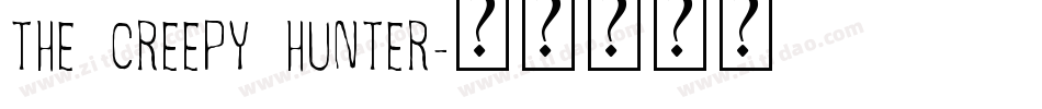 THE CREEPY HUNTER字体转换